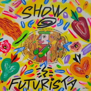 Show futurista